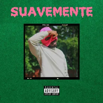 Suavemente by UV Scutti