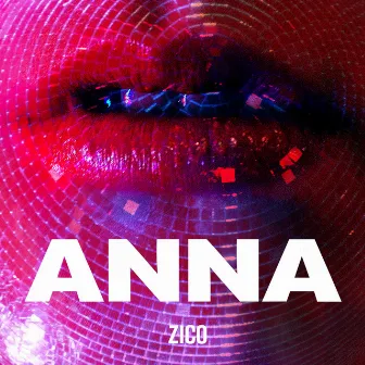 Anna by Zico