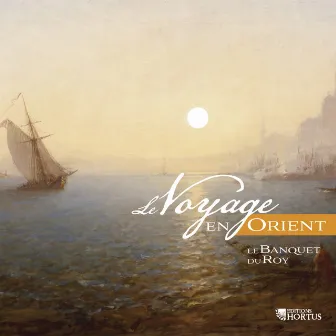 Le Voyage en Orient by Olivier Gladhofer