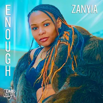 Enough by Zanyia