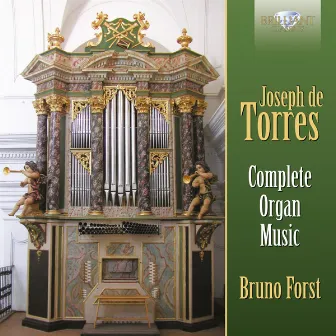 De Torres: Complete Organ Music by José de Torres