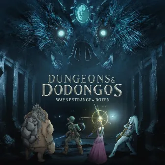 Dungeons & Dodongos by Wayne Strange