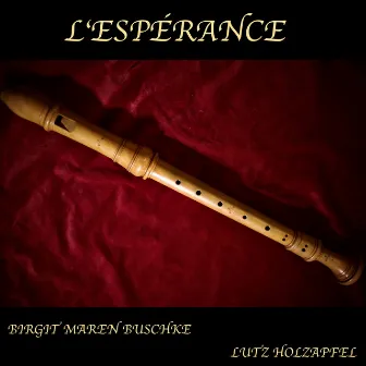 L'espérance by Birgit Maren Buschke