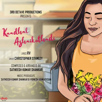 Kaadhal Azhaikuthadi by Christopher Stanley