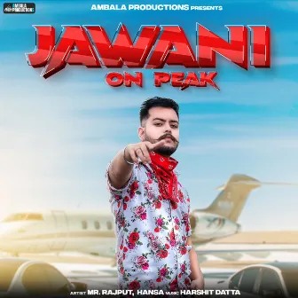 Jawani On Peak by Hansa