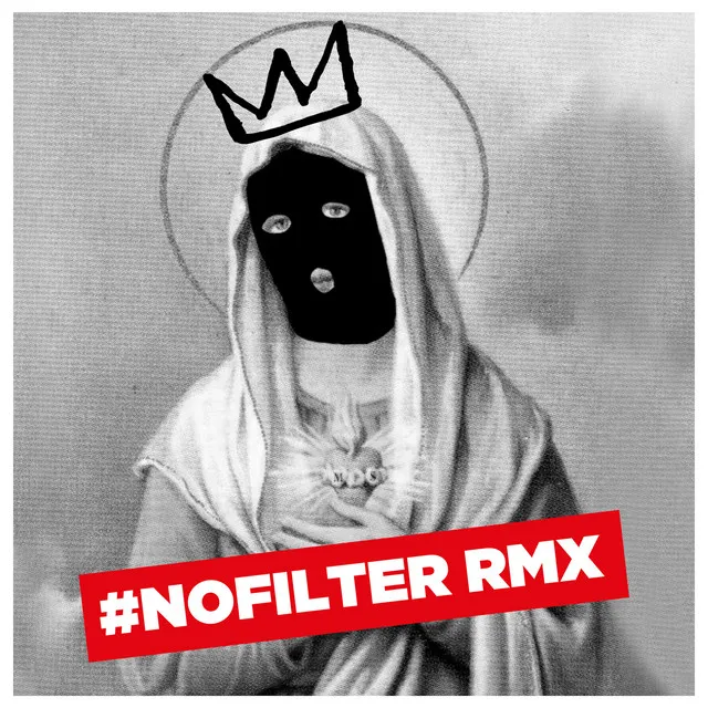 #NoFilter RMX