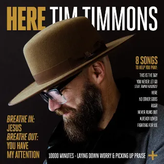 HERE by Tim Timmons