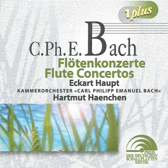 Bach, C.P.E.: Flute Concertos by Carl Philipp Emanuel Bach Chamber Orchestra