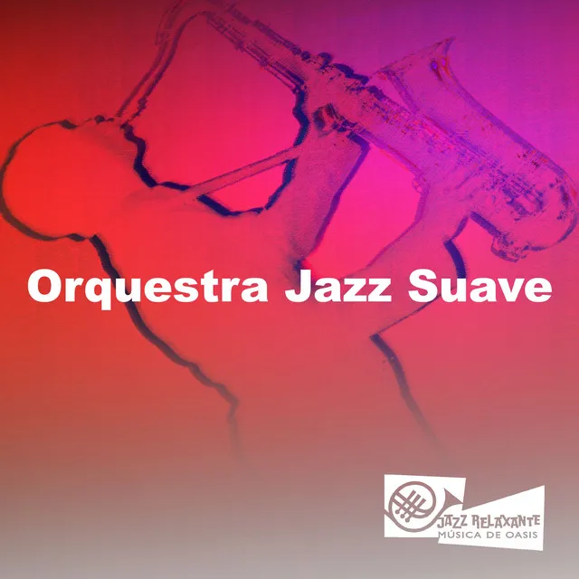 Orquestra Jazz Suave