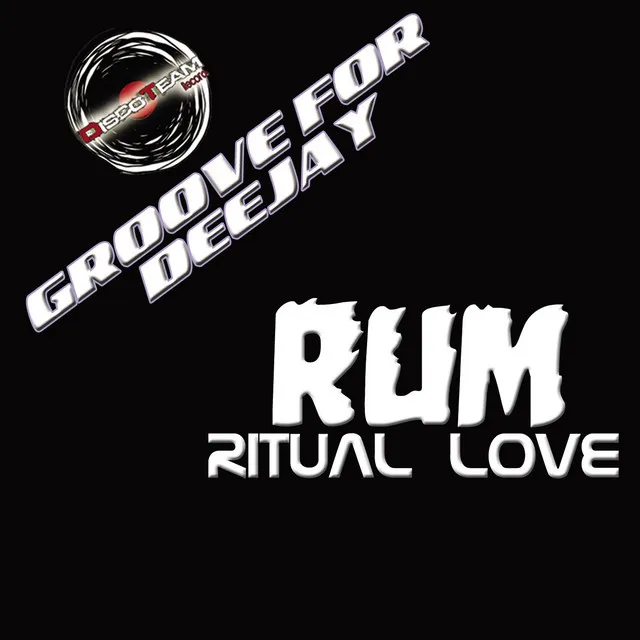 Ritual Love (Groove for Deejay)