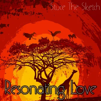 Resonating Love by Stuce The Sketch