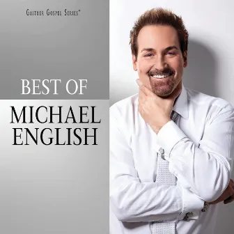 The Best Of Michael English by Michael English