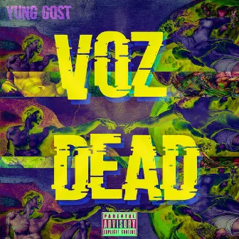 Voz Dead by Yung Gost