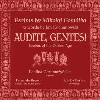 Audite, gentes! Psalms of the Golden Age by Mikołaj Gomółka