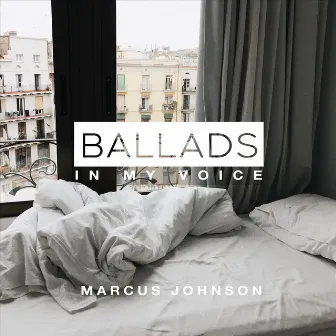 Ballads: In My Voice by Marcus Johnson