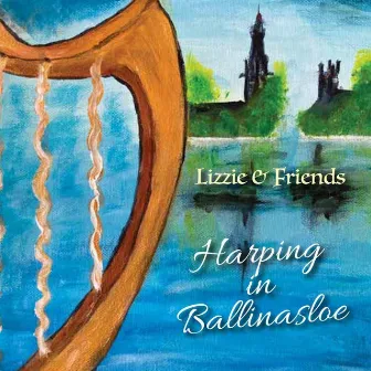 Harping in Ballinasloe by Lizzie