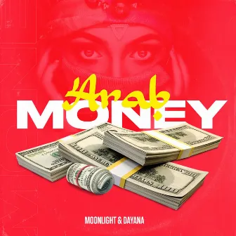 Arab Money by Dayana