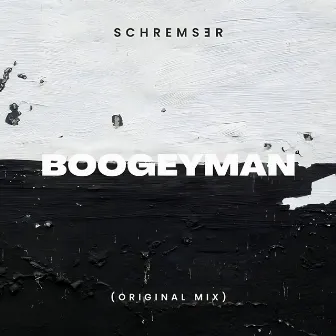 Boogeyman by SCHREMSER