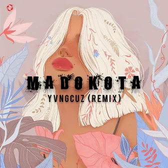 Madokota (Remix) by YVNGCUZ