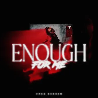 Enough for Me by Prod Socram