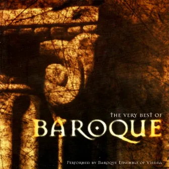 The Very Best of Baroque by Baroque Ensemble of Vienna