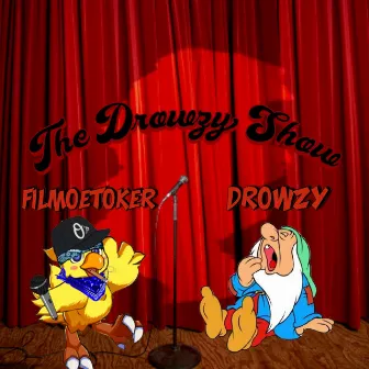 The Drowzy Show by Filmoetoker