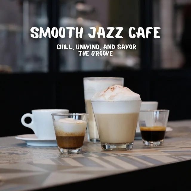 Smooth Jazz Cafe: Chill, Unwind, and Savor the Groove