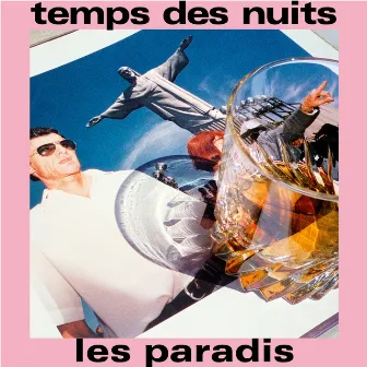 Les Paradis by Temps Des Nuits