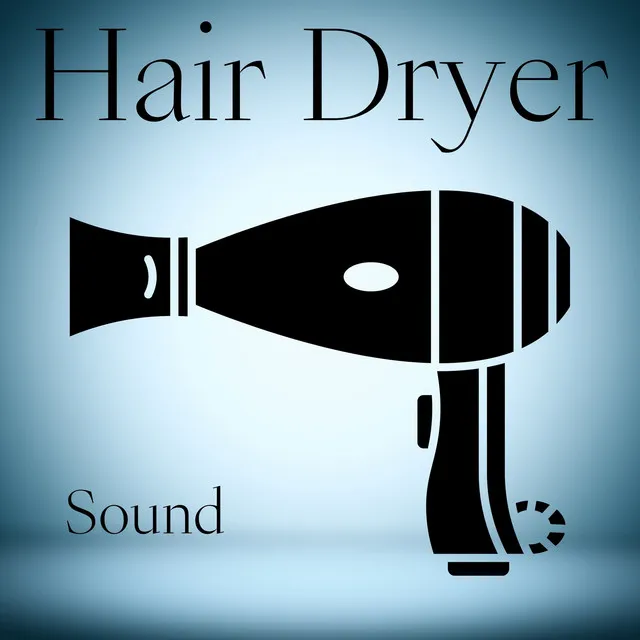 Hair Dryer Sound