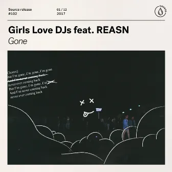 Gone (feat. REASN) by Girls Love DJs