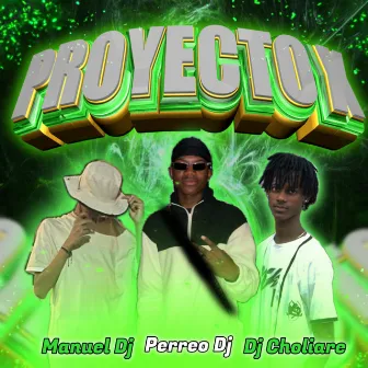 Proyecto X (Ritmo Exótico) by Dj Choliare