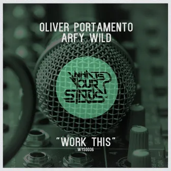 Work This by Oliver Portamento