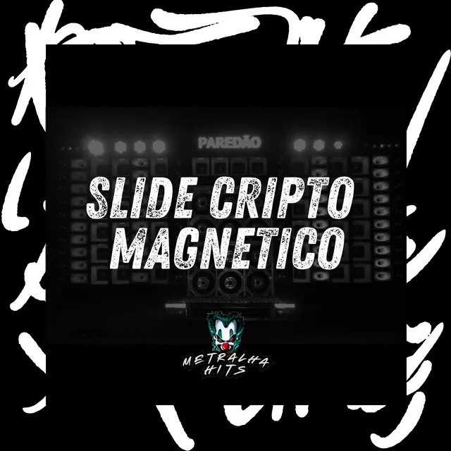 Slide Cripto Magnetico