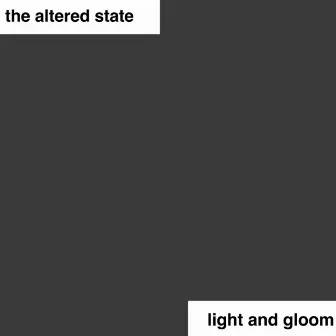 Light and Gloom by Altered State