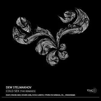 Cold Sex [The Remixes] by Dew Stelmakhov