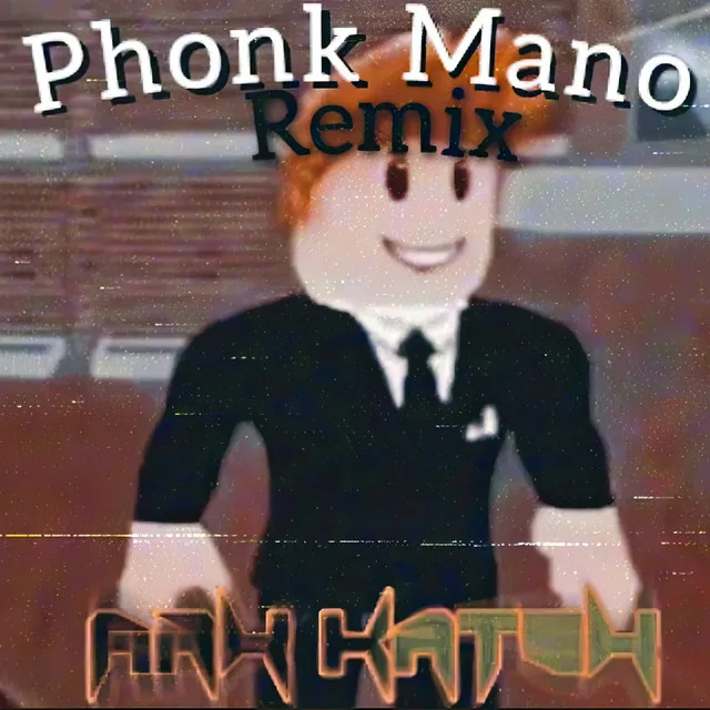 Phonk Mano - Phonk Remix