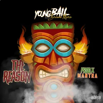 The Reason by Young Bail