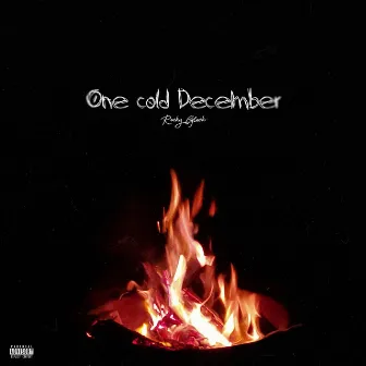 One Cold December by Rocky Glock