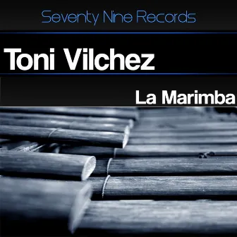 la Marimba by Toni Vilchez