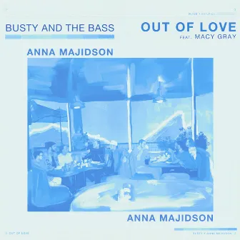 Out Of Love (Version Française) by Busty and the Bass