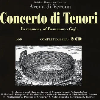 Bizet, Gounod, Boito, Rossini, Verdi, Puccini: Concerto di Tenori by Orchestra and Chorus Arena di Verona