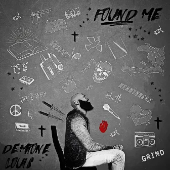 Found Me by Demione Louis