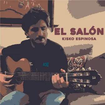 El Salón by Kisko Espinosa