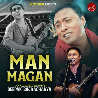 Man Magan by Deepak Bajracharya