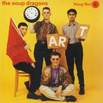 Hang-Ten! by The Soup Dragons