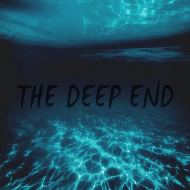 The Deep End