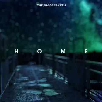 Home by The Bassdraketh