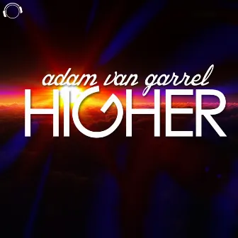 Higher by Adam van Garrel