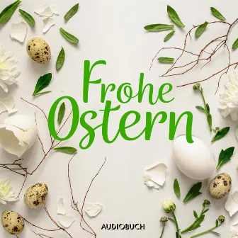 Frohe Ostern by Anonym