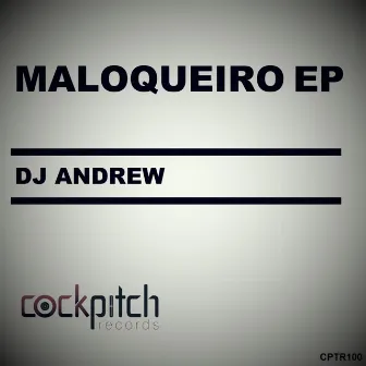 Maloqueiro EP by DJ Andrew